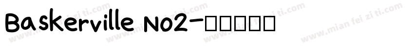 Baskerville No2字体转换